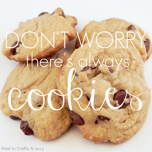 Don-252527t-252520worry.-252520-252520There-252527s-252520always-252520cookies._thumb