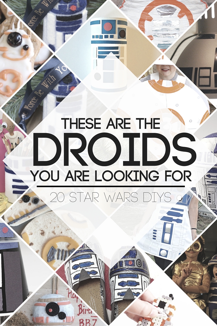 20 Star Wars Droid DIYs - R2D2, C3PO, & BB8