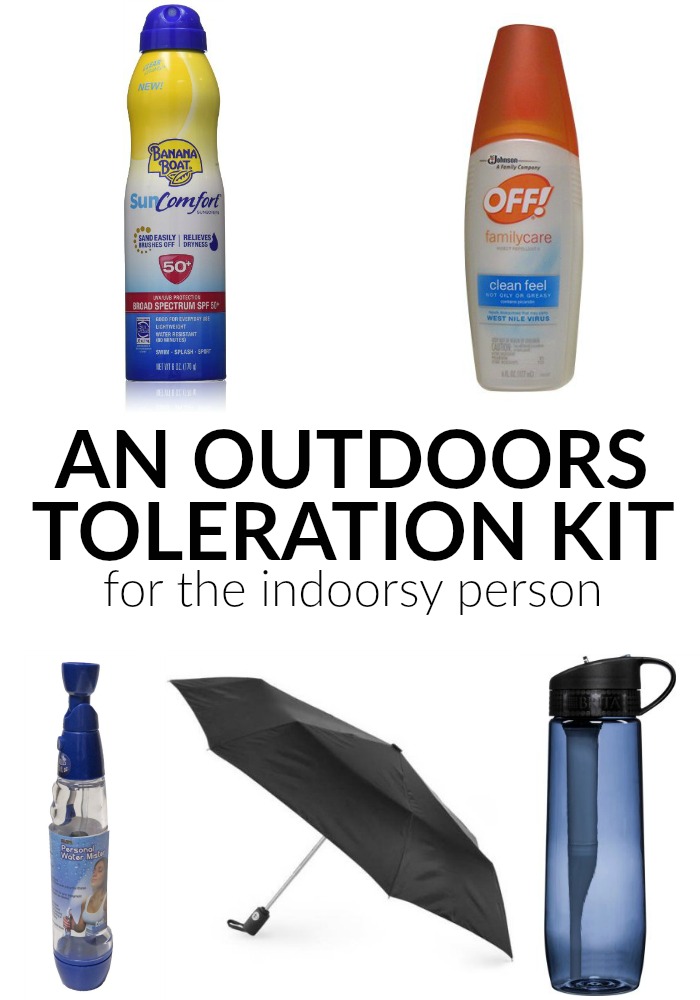 An Outdoors Toleration Kit for the Indoorsy Person