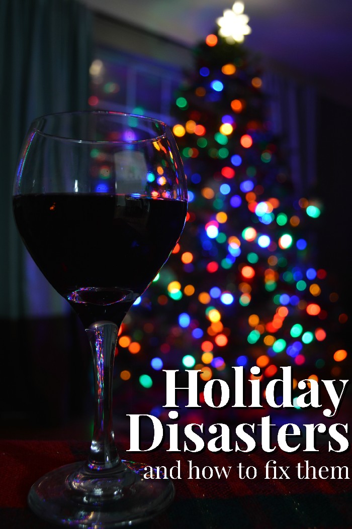 holiday-disasters-and-how-to-fix-them