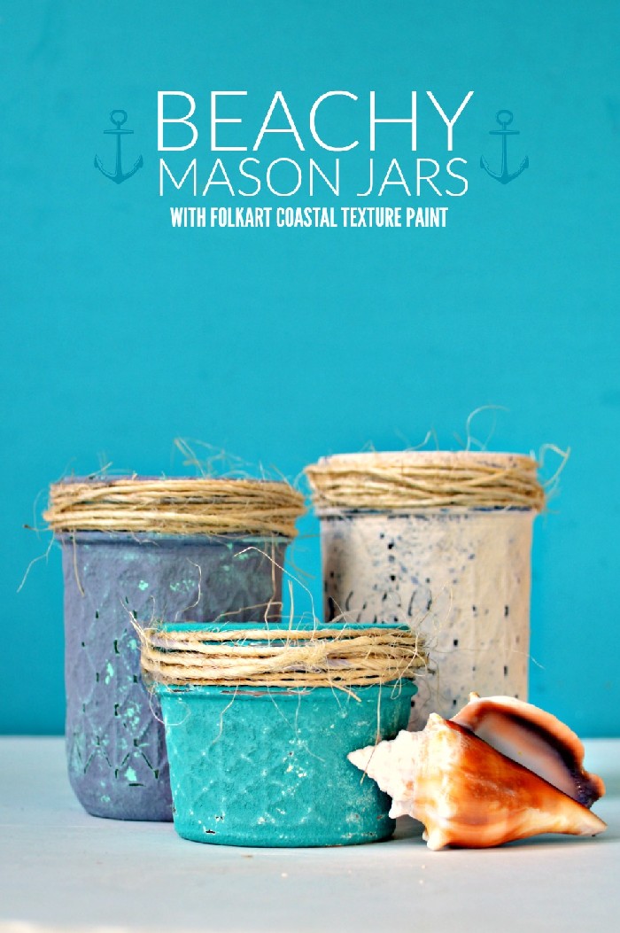 BEACHY MASON JARS (WITH COASTAL TEXTURE PAINT)