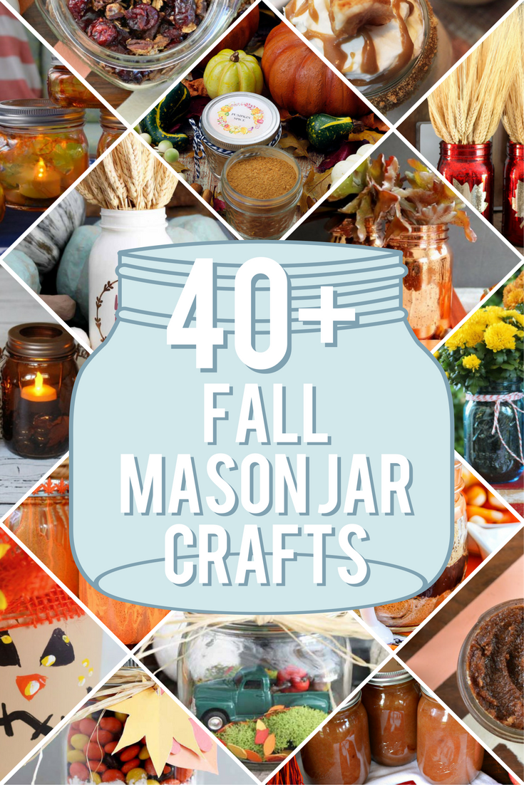 40+ FALL MASON JAR DIYS