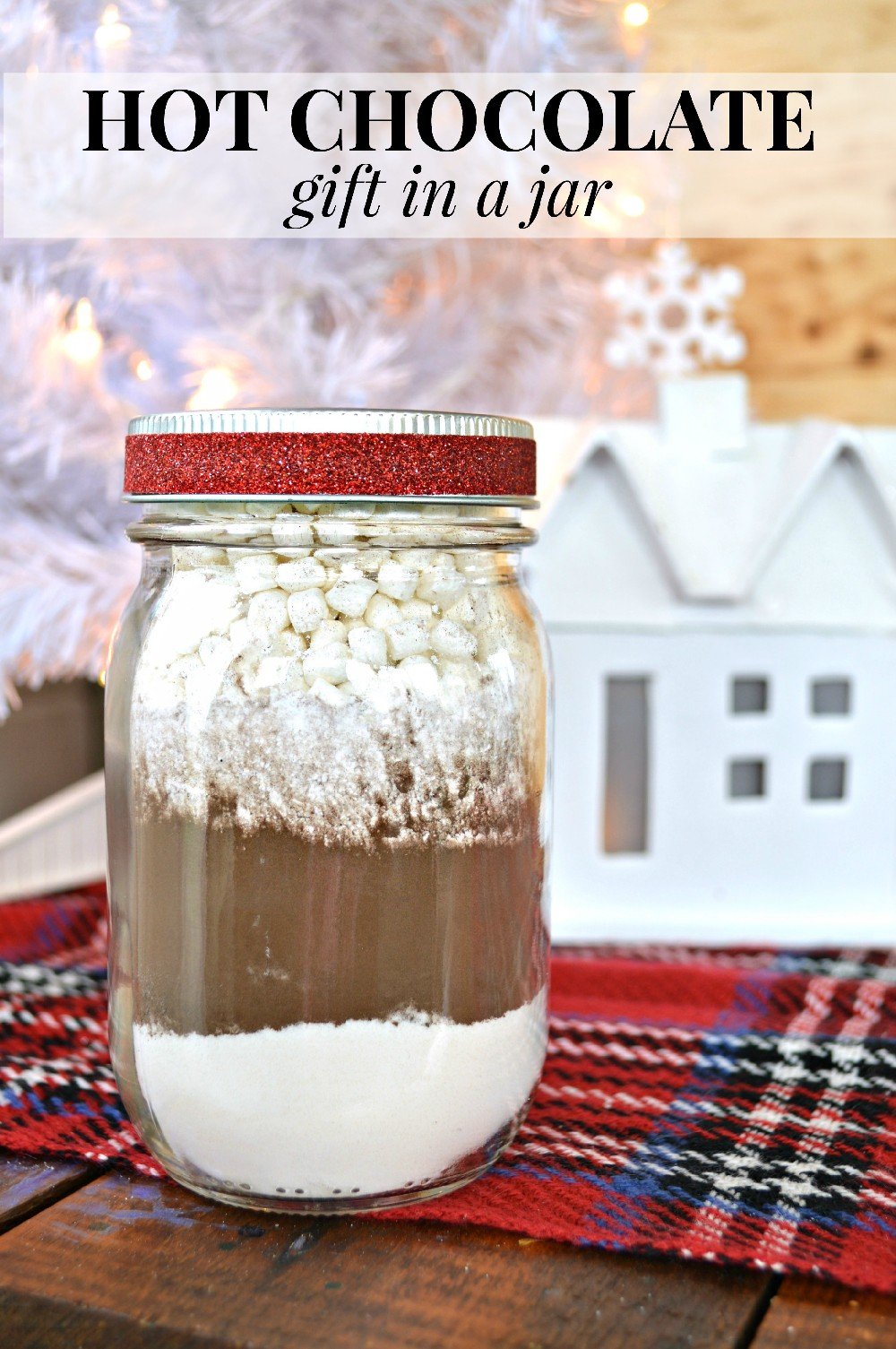 HOT CHOCOLATE MIX – MASON JAR GIFT IDEA