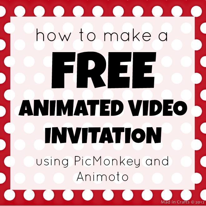 how-to-make-a-free-animated-video-invitation-mad-in-crafts