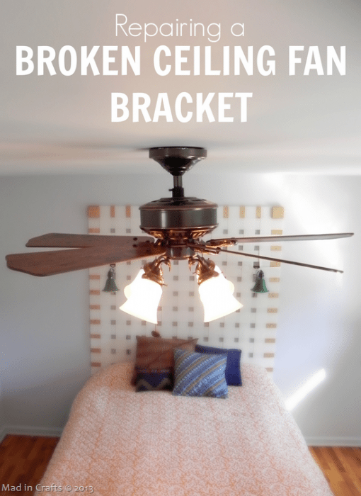 Replacing a Broken Ceiling Fan Bracket