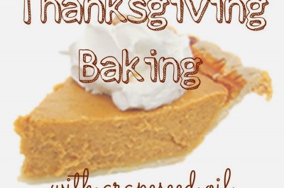 Thanksgiving Baking with Grapeseed Oil