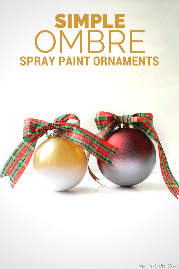 SIMPLE OMBRE SPRAY PAINTED ORNAMENTS