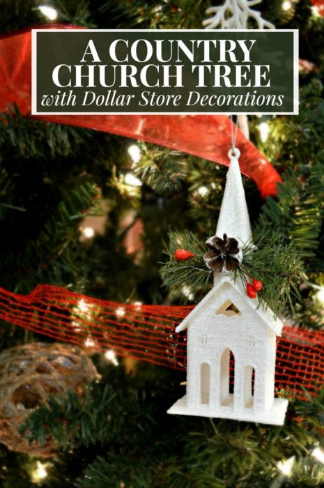 COUNTRY CHURCH TREE WITH DOLLAR STORE DECORATIONS