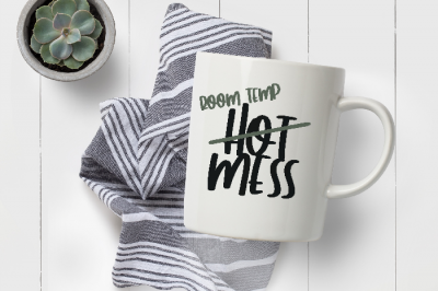 Succulent, farmhouse towel, and a White mug that reads Room Temp Mess in vinyl