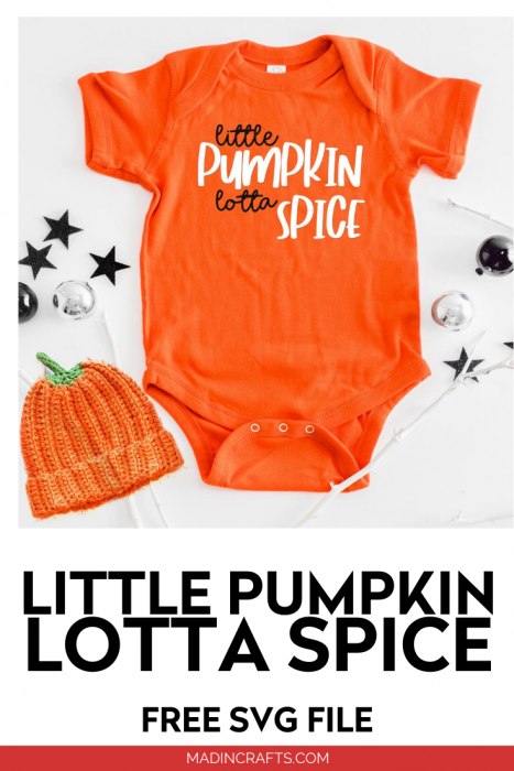 Little pumpkin lotta spice SVG on an orange onesie