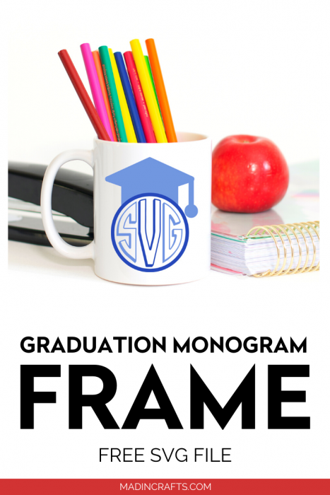 Download FREE GRADUATION MONOGRAM SVG SVG Mad in Crafts