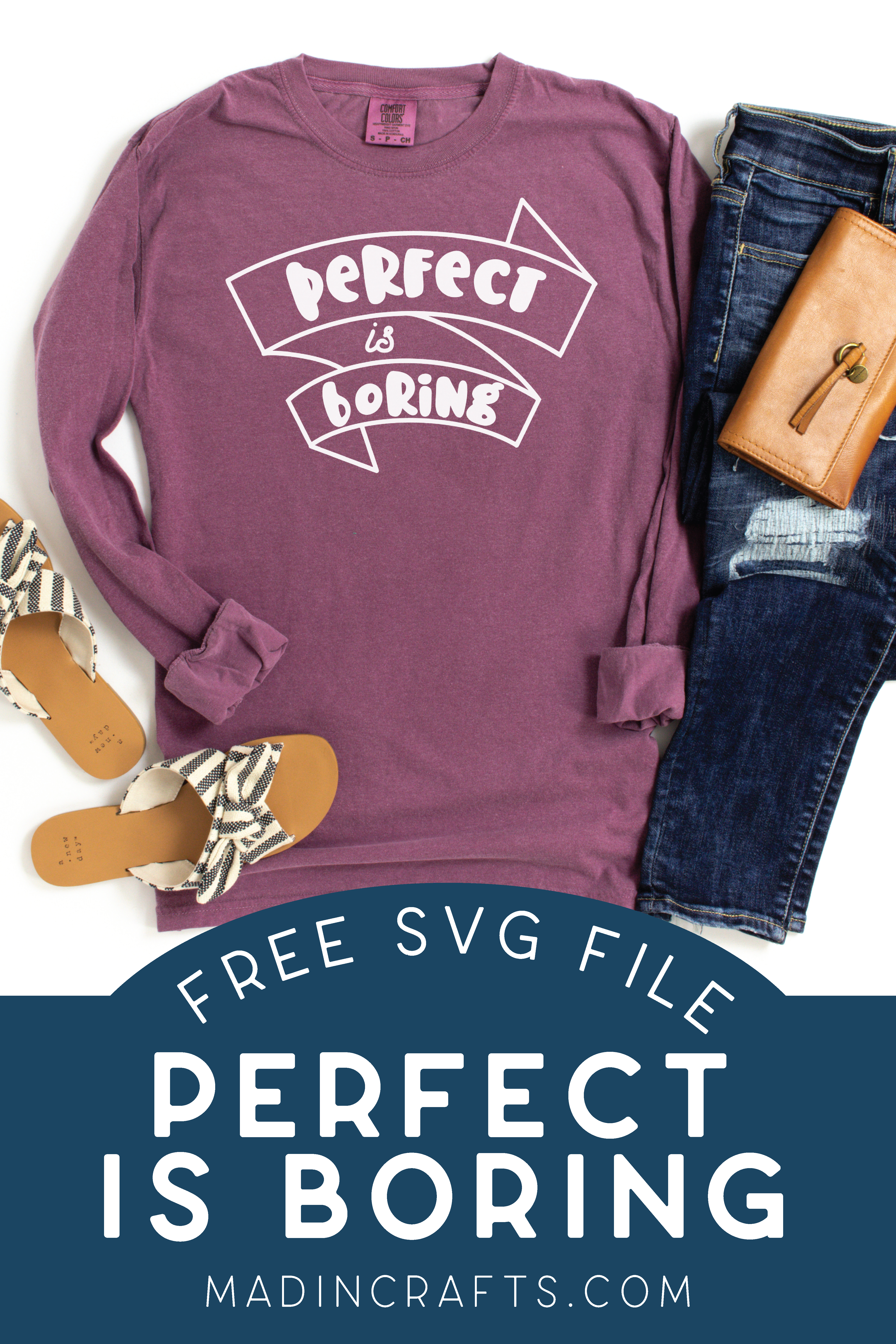 Purple shirt with Perfect is Boring SVG near sandals and jeans