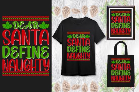 dear santa define naughty svg on a shirt