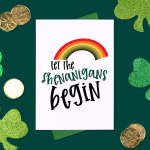 Let the Shenanigans Begin card by glittery shamrocks and gold coins