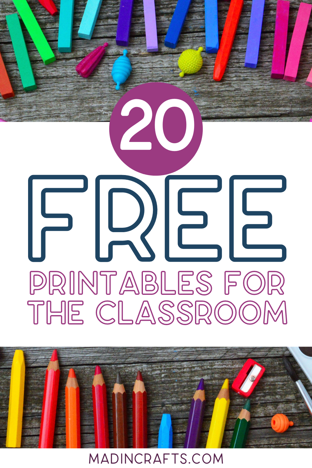 colorful school supplies arranged on a wood table and the words 20 Free Printables for the Classroom overlaid