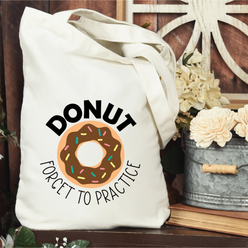 tote bag with Donut Forget to Practice SVG