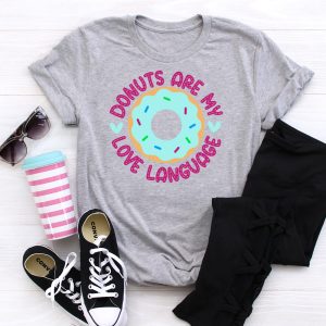 grey shirt with Donuts are My Love Language SVG