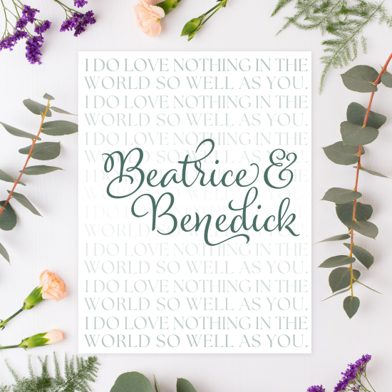 A printable featuring Beatrice & Benedick from Much Ado About Nothing near fresh flowers.