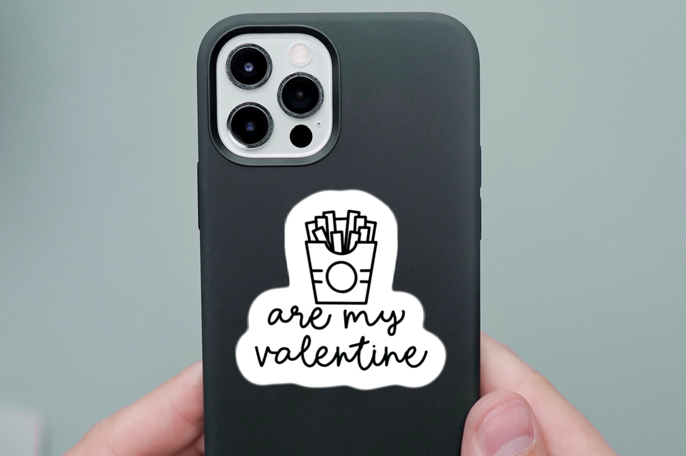 Fries are my Valentine sticker on a black phone case