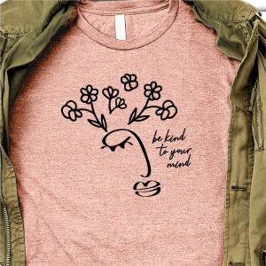 Pink t-shirt with Be Kind to Your Mind SVG