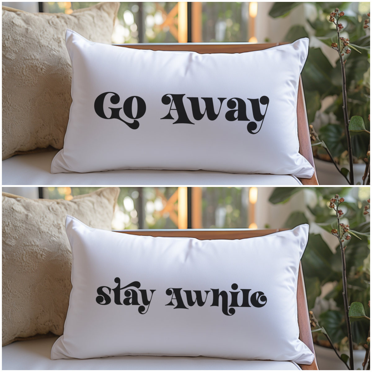 Collage of two pillows. One says Go Away and one says Stay Awhile