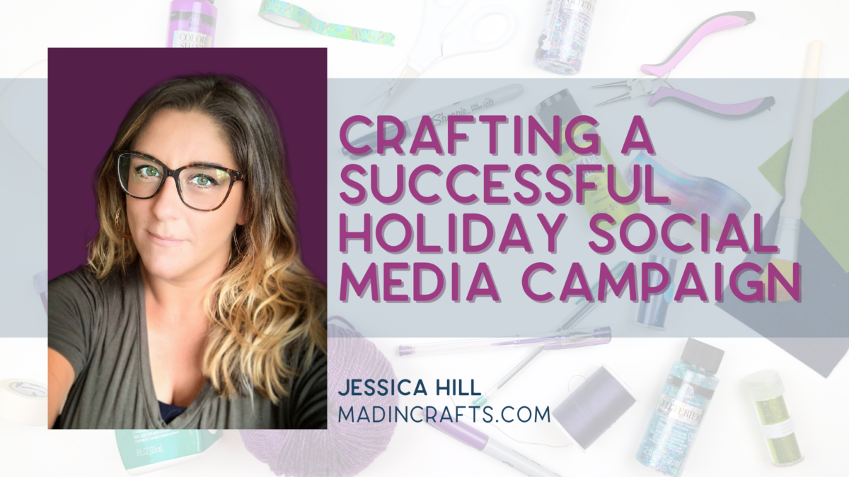 Crafting a Successful Holiday Social Media Campaign